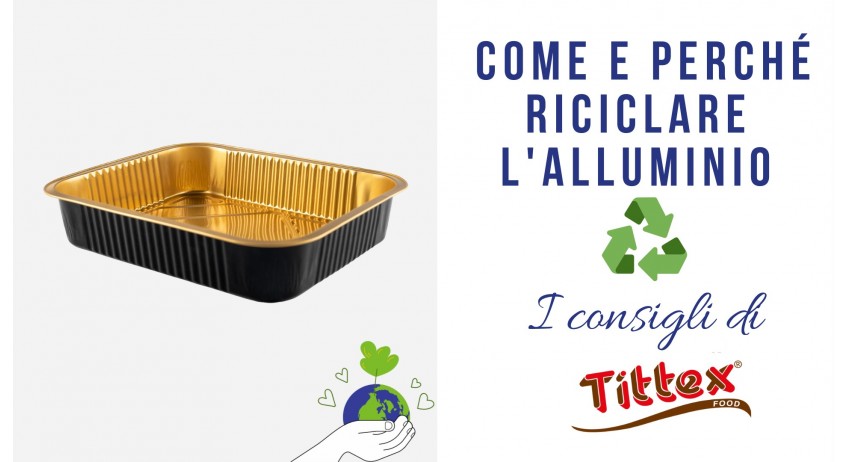 COME E PERCHE’ RICICLARE L’ALLUMINIO?